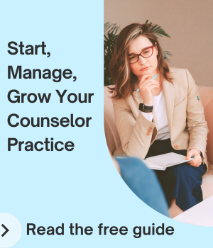 Start, Manage and Grow a Counseling Business